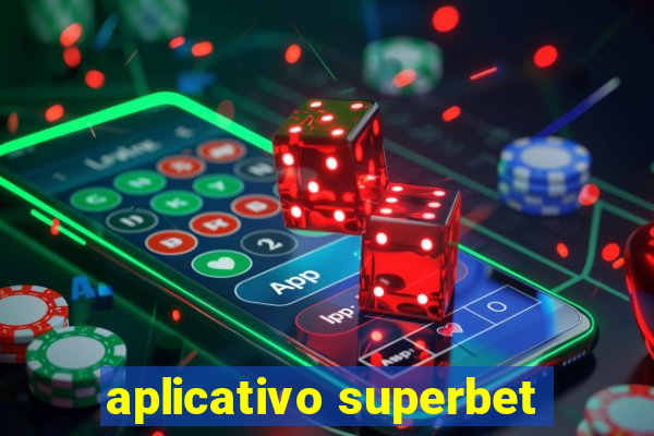 aplicativo superbet